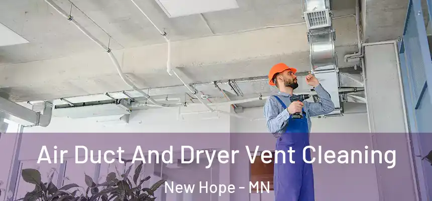  Air Duct And Dryer Vent Cleaning New Hope - MN
