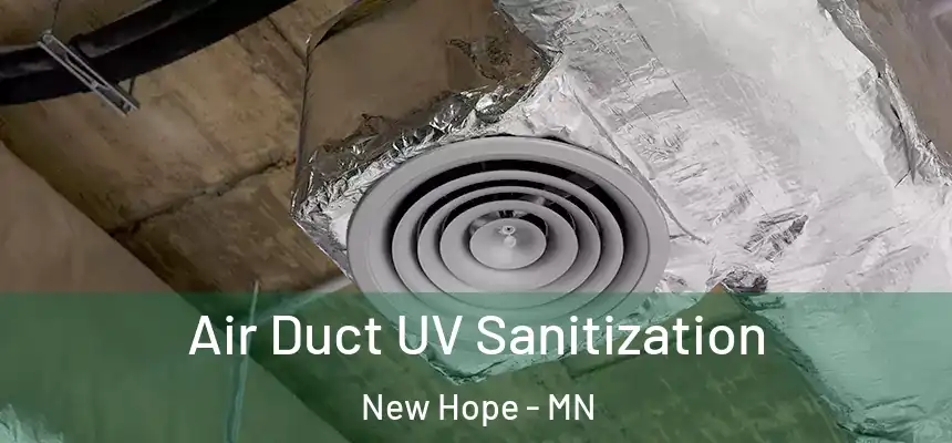  Air Duct UV Sanitization New Hope - MN