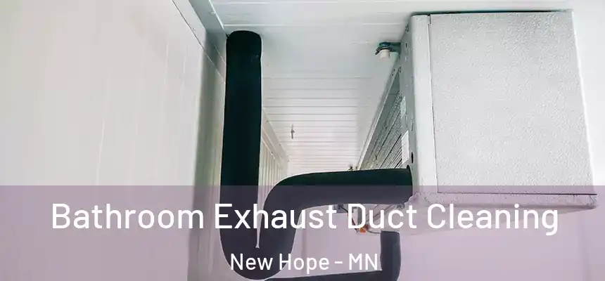  Bathroom Exhaust Duct Cleaning New Hope - MN