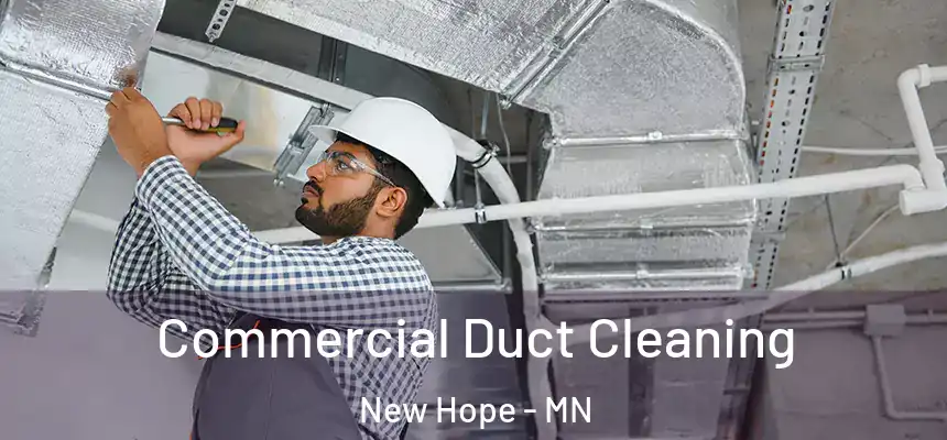  Commercial Duct Cleaning New Hope - MN