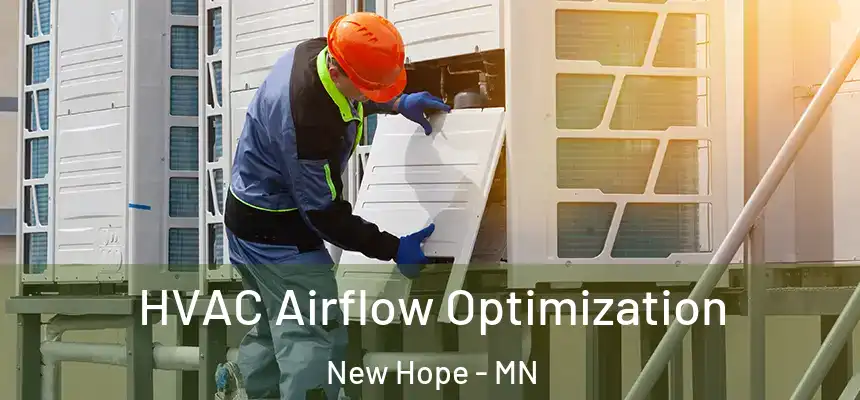  HVAC Airflow Optimization New Hope - MN